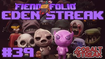 FIEND FOLIO EDEN STREAK #39 [The Binding of Isaac: Repentance]