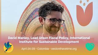David Manley, Lead Green Fiscal Policy, International Institute for Sustainable Development