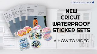 NEW CRICUT WATERPROOF STICKER SETS, A HOW TO VIDEO 