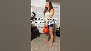 10 Min Beginner Kettlebell Workout #kettlebellworkouts