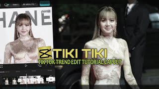 tiki tiki capcut edit tutorial | tiki tiki edit tutorial capcut 