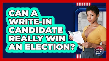 Can A Write-in Candidate Really Win An Election? - First Time Voter Expert