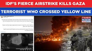 IDF's Fierce Gaza Airstrike On Cam- ‘Terrorist’ Who Crossed Yellow Line Killed In Punishment| Watch