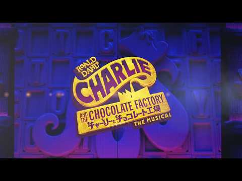 Roald Dahl's CHARLIE AND THE CHOCOLATE FACTORY THE MUSICAL/2026