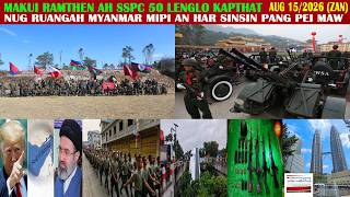 Aug 15 Zan: CNO le NSPNC tonawknak boruak sosang. NUG ruangah Myanmar mipi harsatnak an tuar rero
