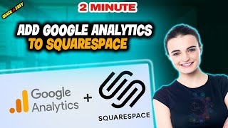 How to Add Google Analytics to Squarespace 2026 (Quick & Easy)