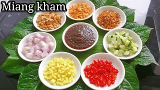 Miang Kham～泰国美食，五味俱全！正宗Miang kham酱汁做法 (煮食篇081)