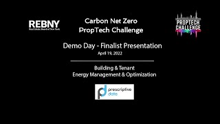 PropTech Challenge - 2022 REBNY Getting to Carbon Net Zero - Demo Day Prescriptive Data Presentation