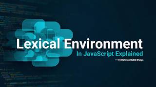Lexical Environment in JS By Rakib Bhaiya