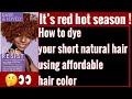 How I Dyed my  short natural hair using the Red Hot Rhythm by Dark & Lovely #376