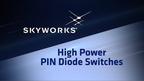 Skyworks High power PIN Diode Switches