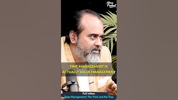 Time management || Acharya Prashant