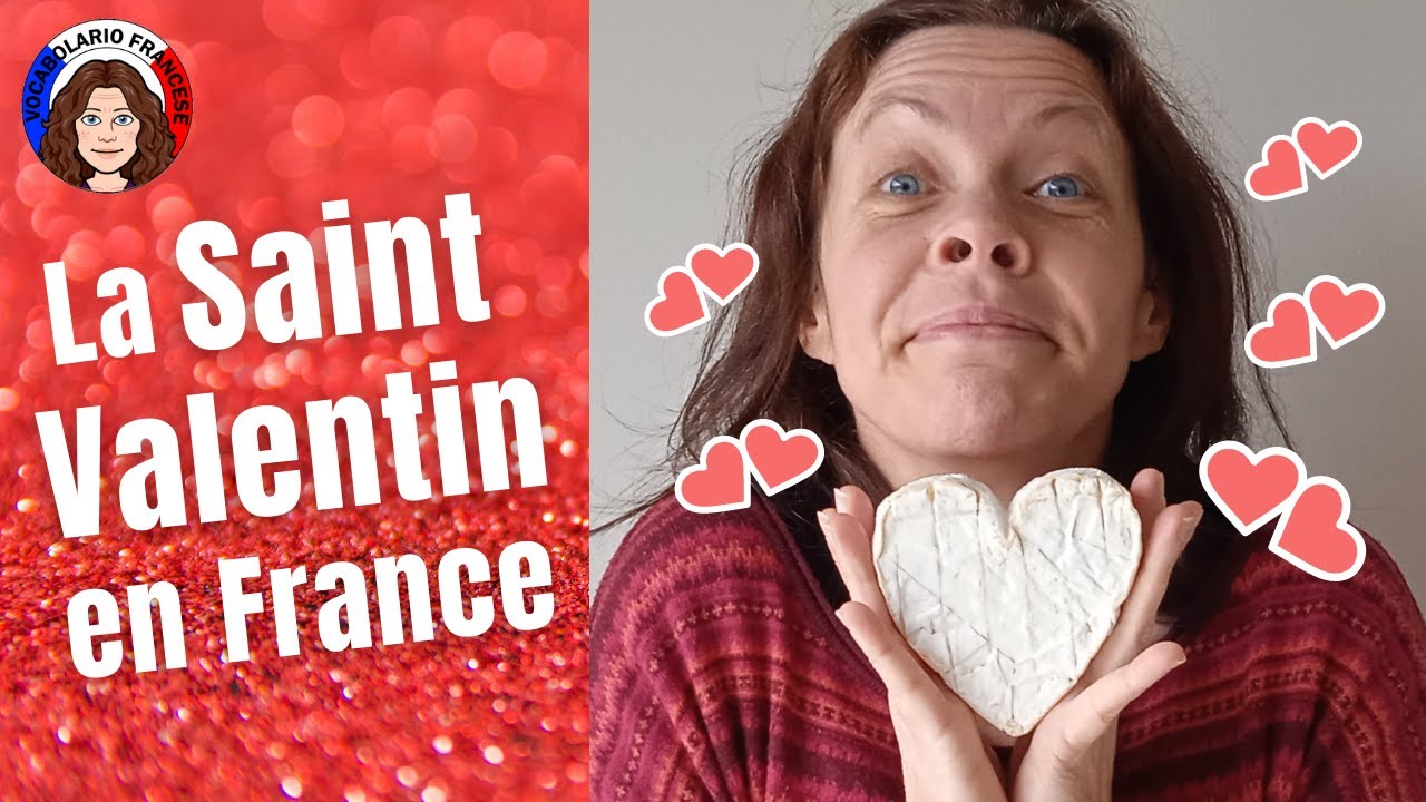 La Saint Valentin en France, comment les Français célèbrent la fête des