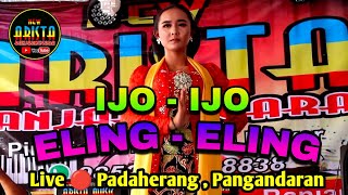 Ijo Ijo - Eling Eling || Lenggerran || New Arista Music || Live 🔴 Padaherang , Pangandaran