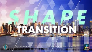 Shape Transition | Davinci Resolve Macro