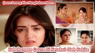 Gopi Hari ini ll Kebohongan Gaura Di Ketahui Oleh Kokila ll Gaura Senang Bisa Menghvkum Meera