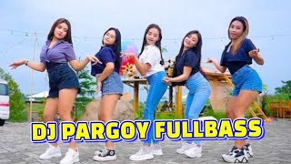 DJ PARGOY FULLBASS 2024