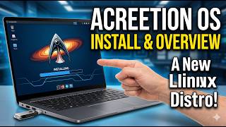 Acreetion OS - Installation and Overview