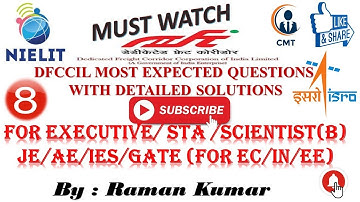 DFCCIL Most Expected Question For Executive (S&T/EE)/NIELIT(STA/Scientist-B)/JE/AE/IES (part -8)