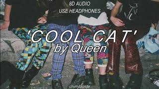 Cool Cat by Queen (8D Audio)