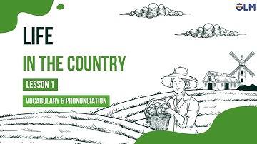 Unit 2: Life in the country - Lesson 1.1 - i-Learn Smart World 8 [OLM]
