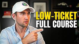 Low Ticket Funnels: Self-Liquidating vs Call-Focused [FULL COURSE]