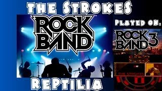 The Strokes - Reptilia - Rock Band Expert Full Band