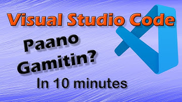 Paano gamitin ang Visual Studio Code Editor.