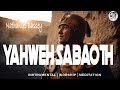 YAHWEH SABAOTH INSTRUMENTAL WORSHIP - NATHANIEL BASSEY