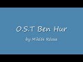 O.S.T Ben Hur - The Miracle and Finale Mp3 Song