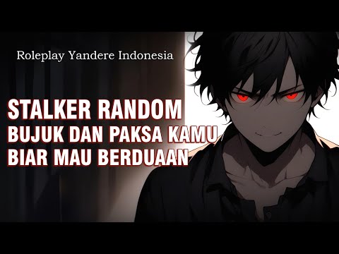 Roleplay Indonesia MAU NGGAK BERDUAAN SAMA AKU MALEM INI? || Rere Yandere