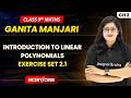 Exercise Set 2.1 - Introduction to Linear Polynomials | Class 9 Maths (Part 1) Ch 2 | CBSE 2026-27