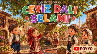 Ceviz Dalı Selamı Anadolu Çocukları 🇹🇷 Eğlenceli Çocuk Şarkıları