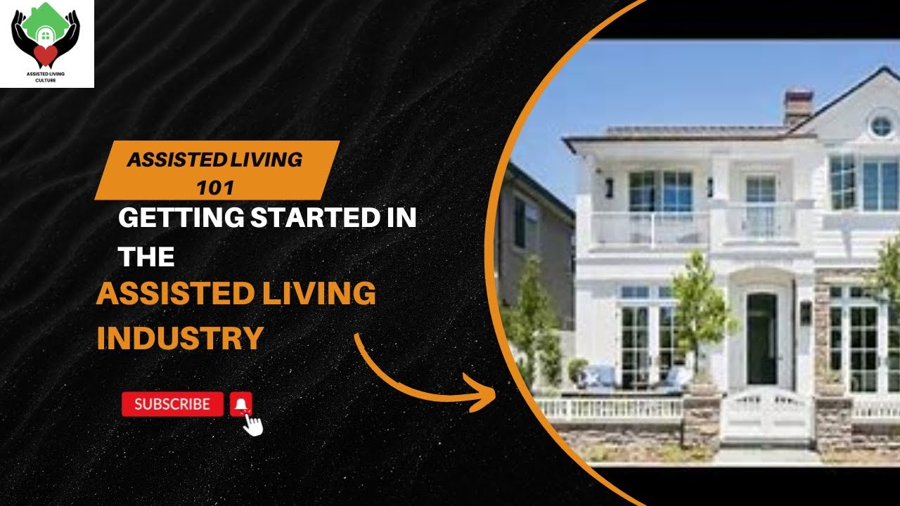 Assisted Living Culture: How to Kick Start into this business - YouTube