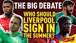 Who should liverpool sign in the summer ...