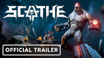 Scathe - Official Reveal Trailer