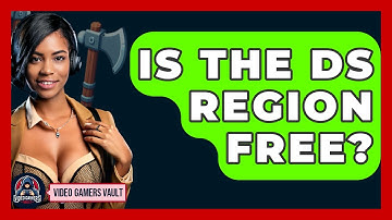 Is The DS Region Free? - Video Gamers Vault