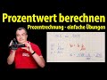 Prozentwert berechnen - einfache Übungen | Prozentrechnung | Lehrerschmidt