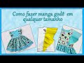 Como fazer o vestido com manga godê em qualquer tamanho