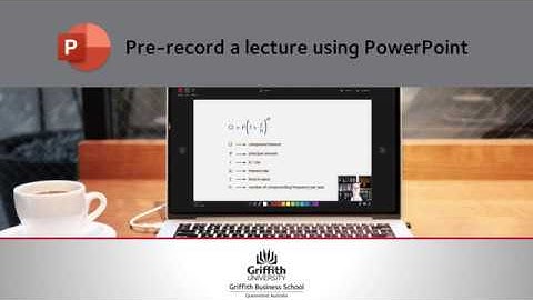 Create a Pre-recorded Lecture with PowerPoint