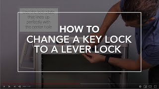 Changing a Key Lock to a Lever Lock