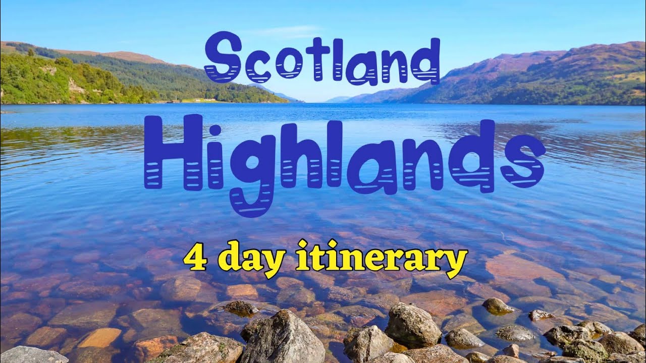 Things to do in Scotland Highlands 4 day itinerary, More info in Description! 