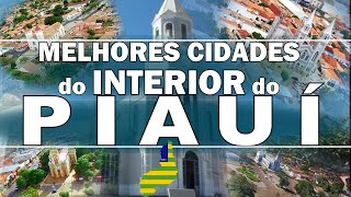 TOP 10 cidades pra MORAR no interior do PIAUÍ (PI)