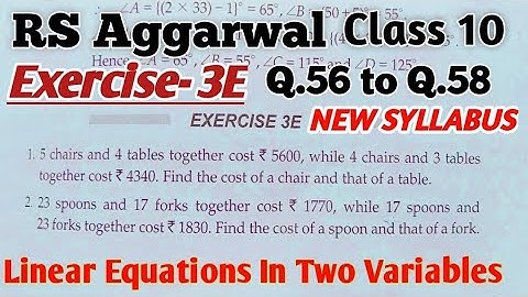 ✔RS Aggarwal Solutions Class 10| Chapter 3 | Exercise 3E | Q.53 to Q.58 | Linear Equations | Maths
