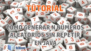 [Tutorial] Cómo generar n números aleatorios sin repetir en Java