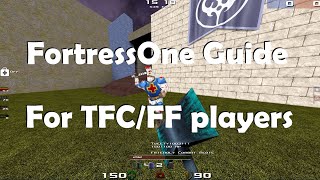 FortressOne Guide For Team Fortress Classic/Fortress Forever players - QWTF for TFC & FF players
