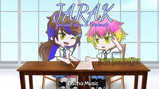 『 Gacha Music 』 BeaconCream & Frederett - Jarak [ Lyrics Indonesia/English ]