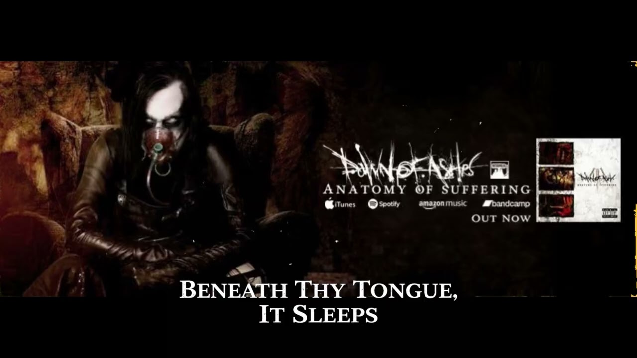 Dawn of Ashes - Beneath Thy Tongue, It Sleeps