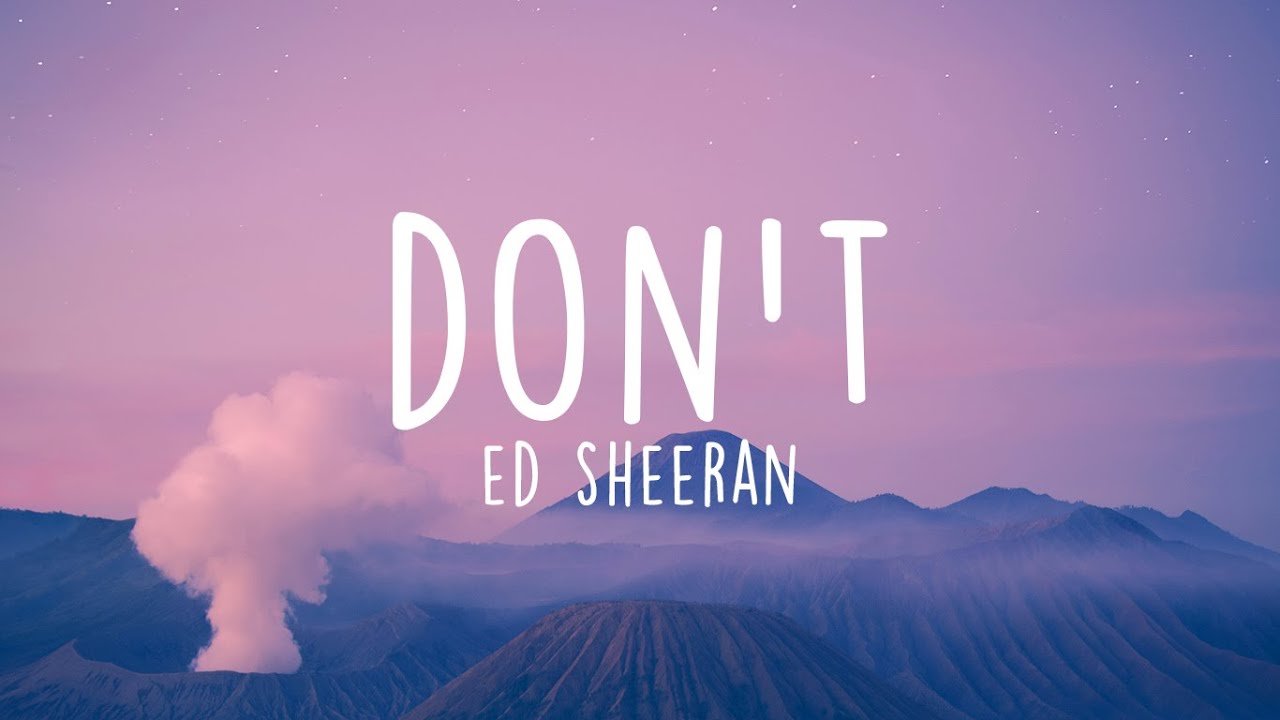 Ed Sheeran Don't (Lyrics) YouTube