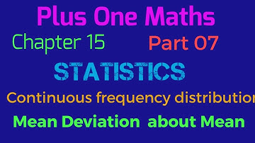 Plus One Maths |Chapter 15 | Continuous Frequency Distribution | Mean Deviation about Mean | Part 07